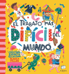 EL TRABAJO MS DIFCIL DEL MUNDO  /A/ (PALO