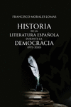 HISTORIA DE LA LITERATURA ESPAOLA DURANTE LA DEMOCRACIA (1975-20