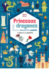 PRINCESAS Y DRAGONES / �BUSCA, ENCUENTRA, CUENTA