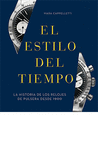 EL ESTILO DEL TIEMPO / LA HISTORIA DE LOS RELOJES