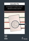 INVESTIGAR LA EDUCACI�N DESDE LA EDUCACI�N