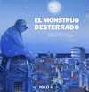 EL MONSTRUO DESTERRADO  /A/