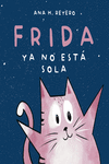 FRIDA YA NO ESTA SOLA (PALO)