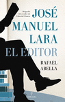 JOS MANUEL LARA, EL EDITOR