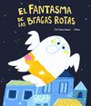 EL FANTASMA DE LAS BRAGAS ROTAS /A/