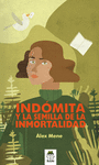 IND�MITA Y LA SEMILLA DE LA INMORTALIDAD