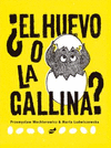 EL HUEVO O LA GALLINA?  /A/