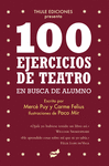 100 EJERCICIOS DE TEATRO EN BUSCA DE ALUMNO