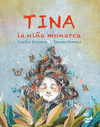 TINA, LA NIA MONARCA  (CMIC