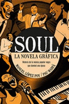 SOUL. LA NOVELA GRFICA