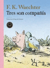 TRES SON COMPAÑÍA  /A/