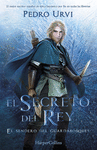 EL SECRETO DEL REY: (EL SENDERO DEL GUARDABOSQUES)