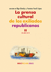 LA PRENSA CULTURAL DE LOS EXILIADOS REPUBLICANOS. II