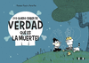 YO QUIERO SABER DE VERDAD LO QUE ES LA MUERTE!  (C�MIC