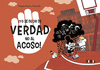 �YO S� DECIR DE VERDAD NO AL ACOSO!  (C�MIC