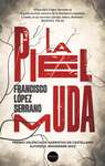 LA PIEL MUDA (PREMIO NARRATIVA EN CASTELLANO 2022 ALFONS EL MAGN�NIM