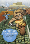 LA CIUDAD SIN NOMBRE 1. EL AGUJERO EN EL CIELO  (CMIC