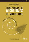 C�MO PIENSAN LOS ALGORITMOS DE MARKETING