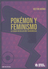 POKÉMON Y FEMINISMO: LA GRAN REVOLUCIÓN TRANSMEDIA