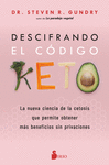DESCIFRANDO EL CDIGO KETO / LA NUEVA CIENCIA DE L