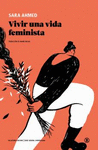 VIVIR UNA VIDA FEMINISTA (2A EDICIN)