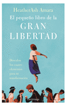 EL PEQUEO LIBRO DE LA GRAN LIBERTAD