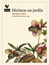 HICIMOS UN JARD�N