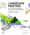LANDSCAPE PAINTING WITH WATERCOLOURS AND OTHER TEC