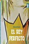 EL REY PERFECTO  /A/ (SOBRE LA CONVIVENCIA