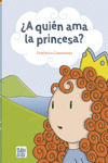 A QUIN AMA LA PRINCESA? /A/ (AUTOESTIMA)