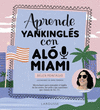 APRENDE YANKINGL�S CON AL� MIAMI