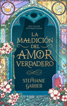LA MALDICIN DEL AMOR VERDADERO.