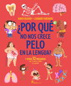 POR QU NO TENEMOS PELO EN LA LENGUA  (IL.