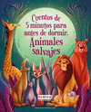 CINCO MINUTOS ANTES DE DORMIR. CUENTOS DE ANIMALES SALVAJES.