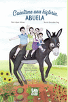CUNTAME UNA HISTORIA, ABUELA