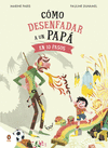 CMO DESENFADAR A UN PAP EN 10  /A/