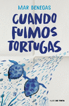 CUANDO FUIMOS TORTUGAS  (IL.