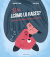 Y TU, COMO LO HACES?  (IL.