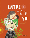 ENTRE TU Y YO  /A/