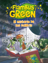 FLAMBUS GREEN. EL MISTERIO DE LOS COLIBR�S