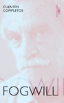 CUENTOS COMPLETOS FOGWILL.