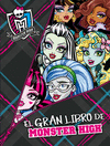 EL GRAN LIBRO DE MONSTER HIGH  (CON PASATIEMPOS)