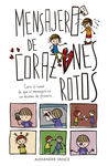 MENSAJERO DE CORAZONES ROTOS (GANADORA DEL ORANGE PRIZE)