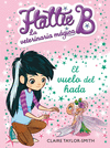 EL VUELO DEL HADA- HATTIE LA VETERINARIA M�GICA 3