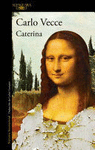 CATERINA. ALFAGUARA