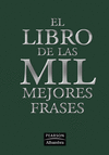 EL LIBRO DE LAS MIL MEJORES FRASES