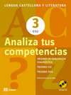 ANALIZA TUS COMPETENCIAS, LENGUA CASTELLANA Y LITERATURA, 3 ESO