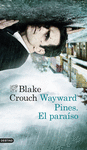 WAYWARD PINES:EL PARAISO