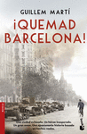 QUEMAD BARCELONA!