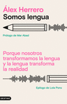 SOMOS LENGUA - PORQUE NOSOTROS TRANSFORMAMOS LA LE